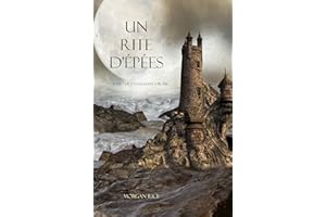 Un Rite D’Epées (Tome 7 de L'Anneau du Sorcier) (French Edition)