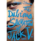 The Dubious Salvation of Jack V.: A Novel