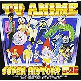 テレビアニメ スーパーヒストリー 26「ベムベムハンターこてんぐテン丸」～「小さな恋のものがたり チ
