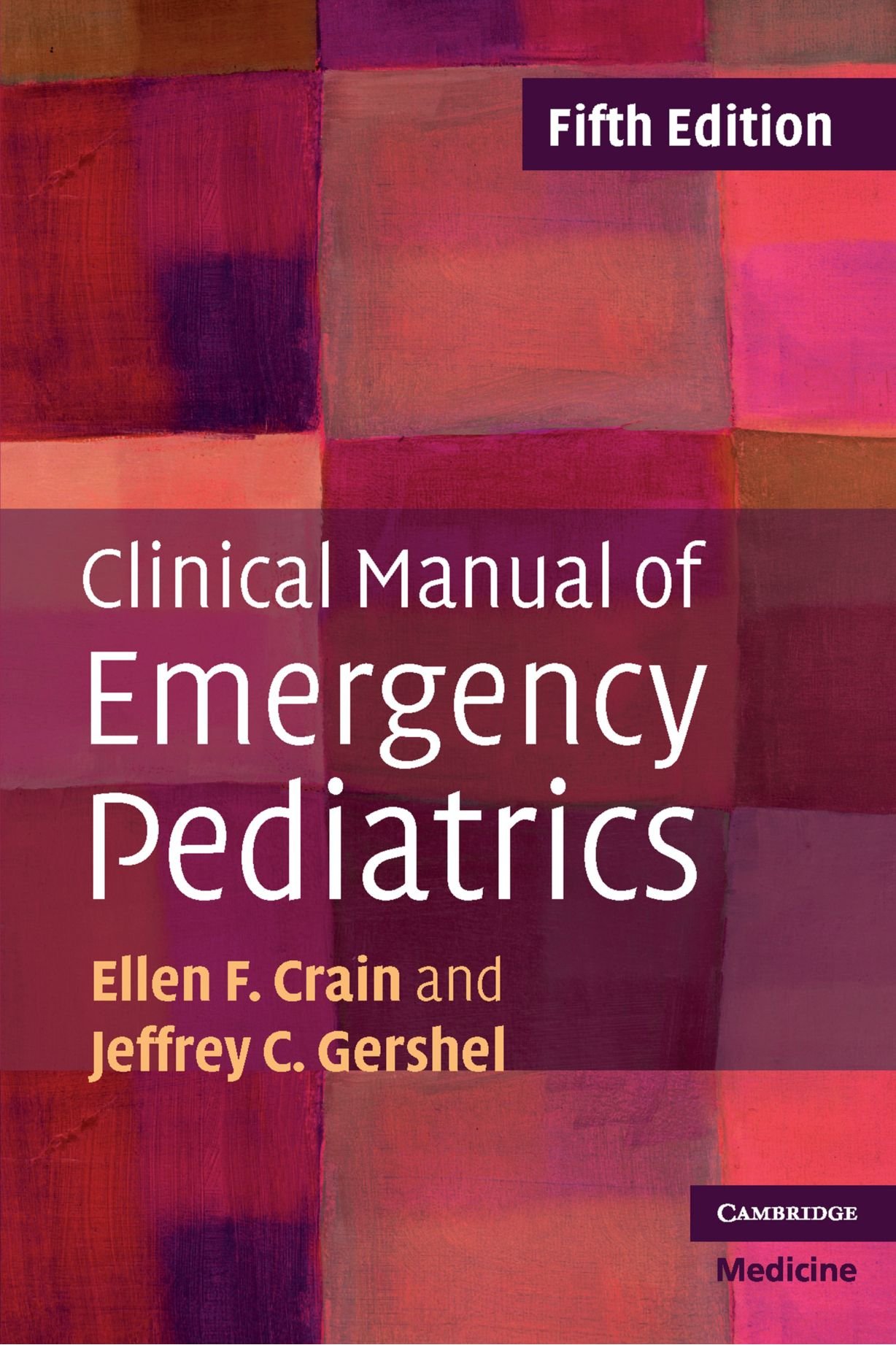 Clinical Manual of Emergency Pediatrics (Cambridge Medicine (Paperback))  Paperback – 2 Dec 2010