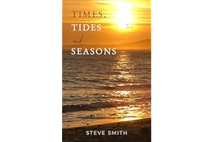 Times, Tides and Seasons.