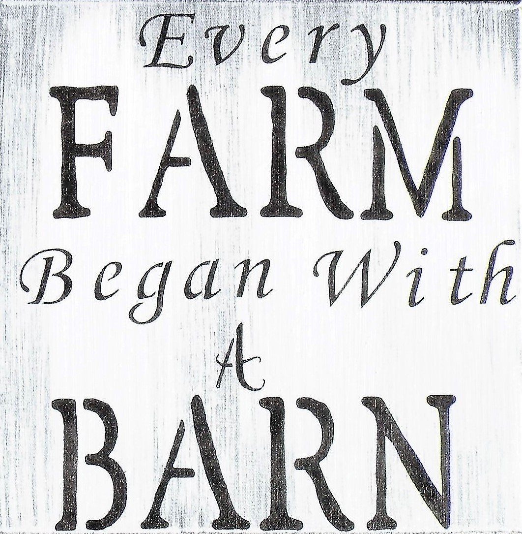 Amazon Com White Washed Gray Every Farm Began With A Barn Hand