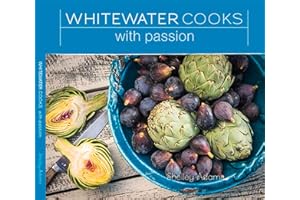 Whitewater Cooks with Passion (Volume 4)