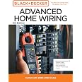 Black and Decker Advanced Home Wiring Updated 6th Edition: Current with 2023-2026 Electrical ...