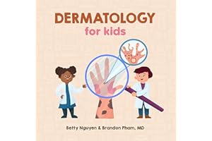 Dermatology for Kids (Medical School for Kids)