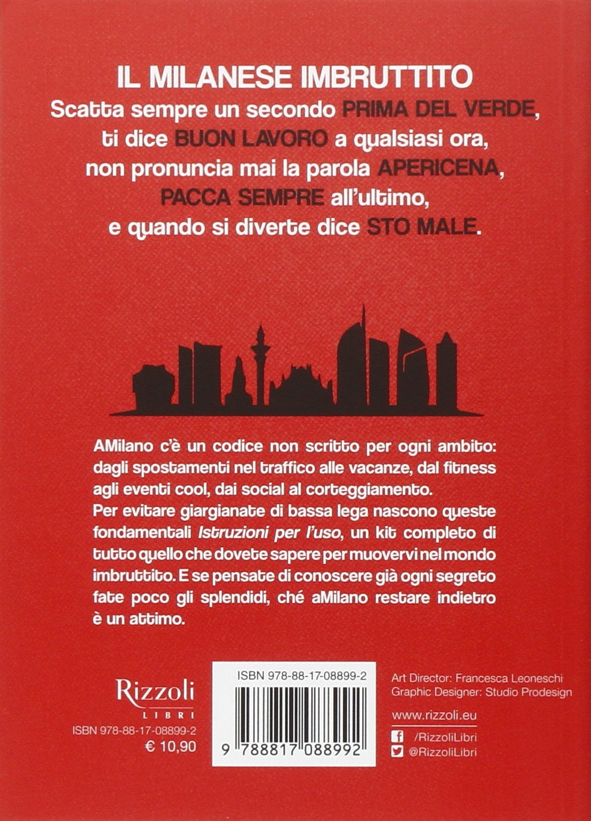Il milanese imbruttito. Milanesità. Istruzioni per l'uso : Il Milanese  Imbruttito: Libri