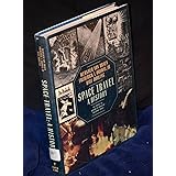 Space Travel: A History : An Update of History of Rocketry & Space Travel