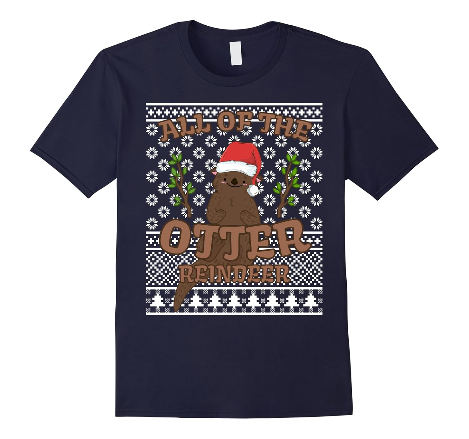 All Of The Otter Reindeer T-shirt Christmas Ugly Sweater-Rose