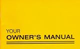 Your Owner's Manual by 