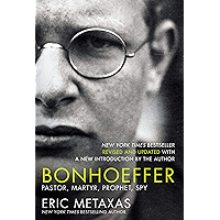 Bonhoeffer: Pastor, Martyr, Prophet, Spy book cover Bonhoeffer: Pastor, Martyr, Prophet, Spy book cover