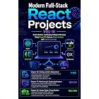Modern Full-Stack React Projects VOL-III: Build, Maintain, and Deploy Intelligent Web Apps Using MongoDB, Express, React, Node.js, and Machine Learning