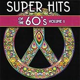 Super Hits Of The 60's, Vol. 1
