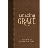 Amazing Grace: Our Daily Bread Devotional Collection