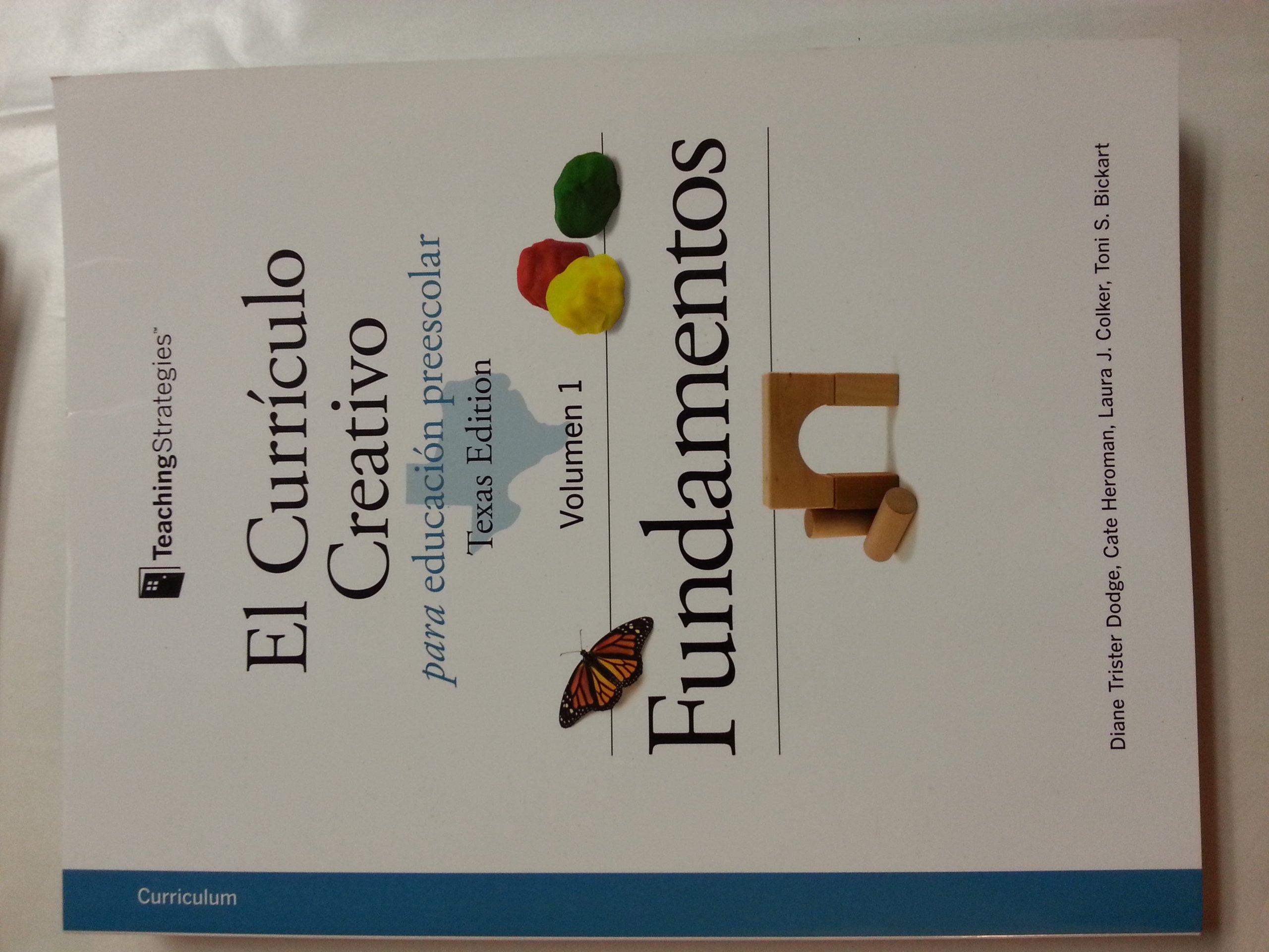 El Curriculo Creativo Para Educacion Preescolar Texas Edition Volumen 1 Fundamentos Diane Trister Dodge Cate Heroman Laura J Colker Toni Bickart 9781606170816 Books