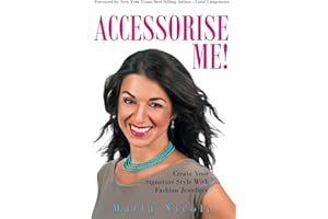 Accessorise Me!: CREATE YOUR SIGNATURE STYLE WITH FASHION JEWELLERY