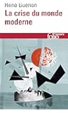 La crise du monde moderne