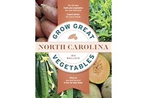 Grow Great Vegetables in North Carolina (Grow Great Vegetables State-By-State)