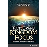 Kingdom Focus: Rethinking Today in Light of Eternity