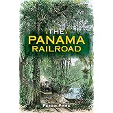 The Panama Railroad (Railroads Past and Present)