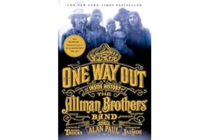 One Way Out: The Inside History of the Allman Brothers Band