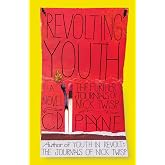 Revolting Youth: The Further Journals of Nick Twisp (Youth in Revolt)