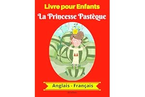 Livre pour Enfants: La Princesse Pastèque (Anglais-Français) (Anglais-Français Livre Bilingue pour Enfants t. 1) (French Edit