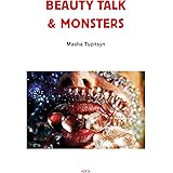 Beauty Talk & Monsters (Semiotext(e) / Native Agents)