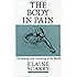 The Body in Pain: The Making and Unmaking of the World