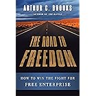 The Road to Freedom: How to Win the Fight for Free Enterprise