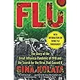 Flu: The Story Of The Great Influenza Pandemic of 1918 and the Search for the Virus that Caused It