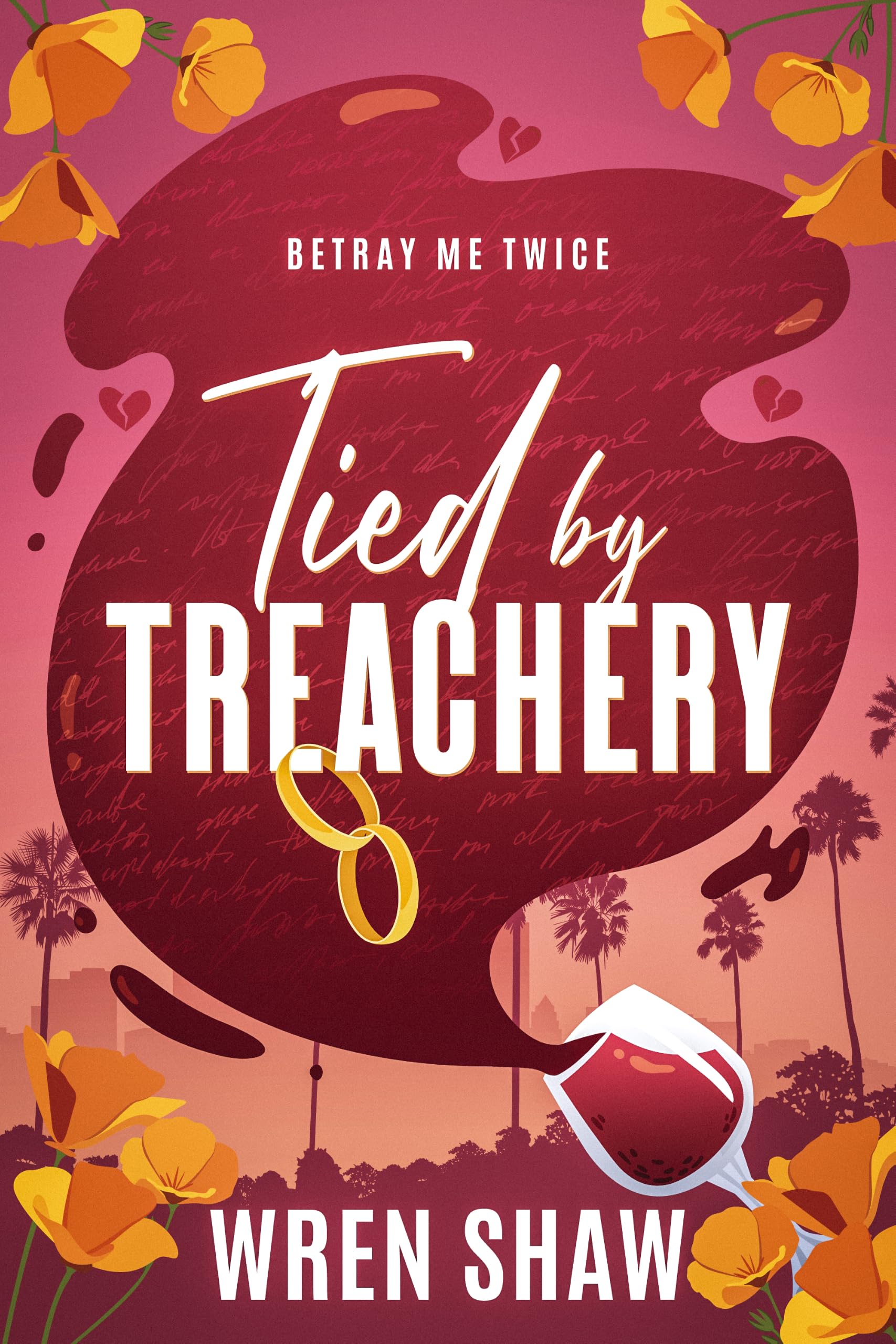 Tied by Treachery (Betray Me Twice Book 1)