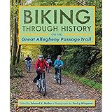 Biking through History on the Great Allegheny Passage Trail