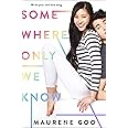 Somewhere Only We Know