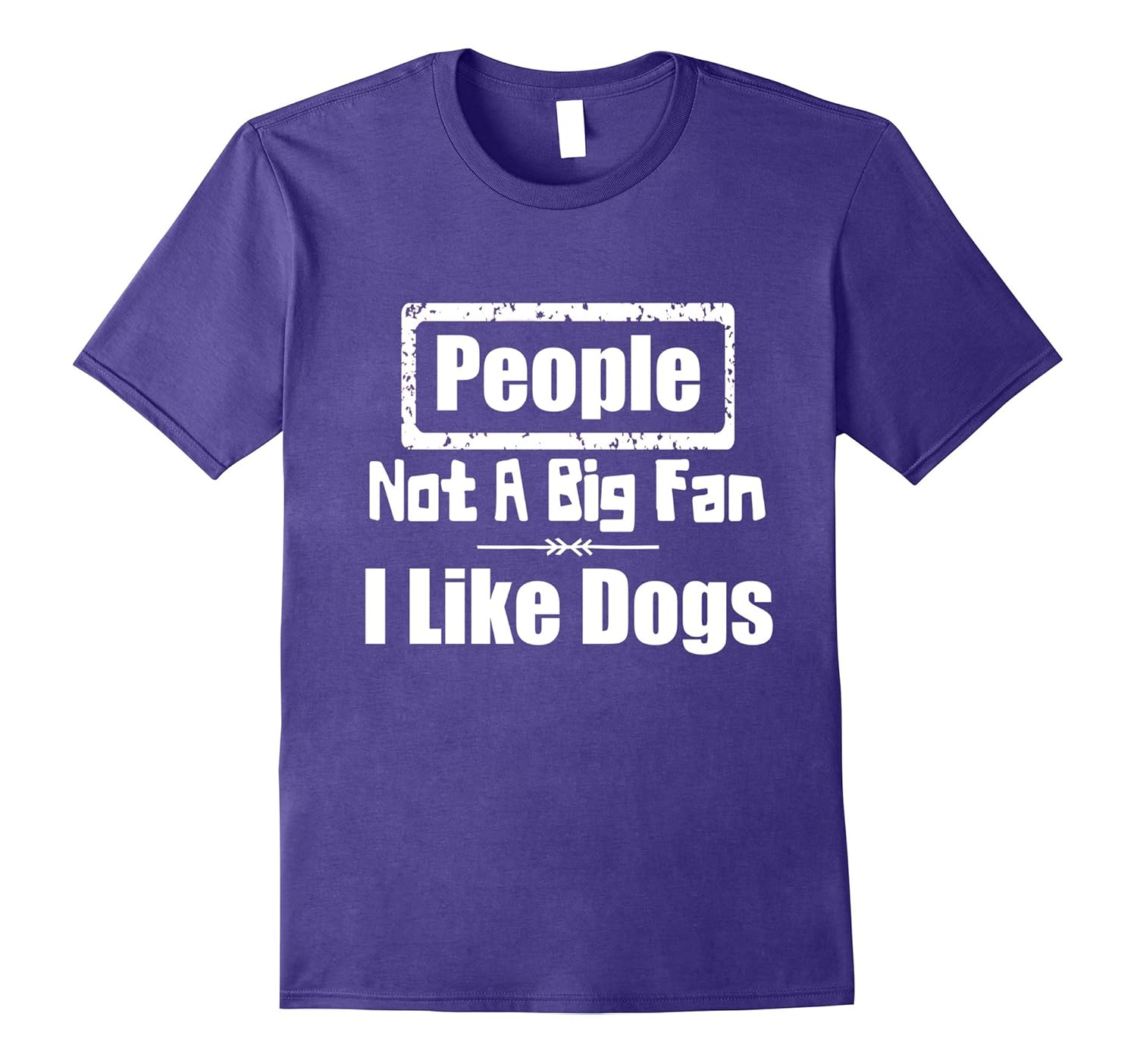 People Not A Big Fan I Like Dogs Funny Graphic T-Shirt-ANZ