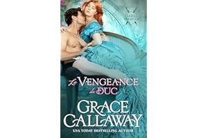 La Vengeance du duc: Une romance historique de mariage et d’amnésie (Le Jeu des ducs t. 3) (French Edition)