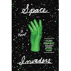 Space Invaders: A Novel