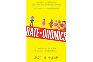 Date-onomics: How Dating Became a Lopsided Numbers Game