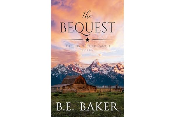 The Bequest (The Birch Creek Ranch Series Book 1)