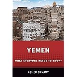 Yemen: What Everyone Needs to Know®