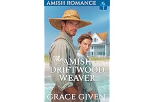 The Amish Driftwood Weaver : Amish Romance (Amish Beach House Romance Book 1)