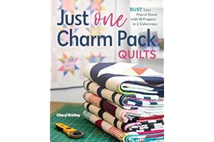 Just One Charm Pack Quilts: Bust Your Precut Stash with 18 Projects in 2 Colorways