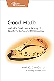 Good Math: A Geek's Guide to the Beauty of Numbers, Logic, and Computation (Pragmatic Programmers)