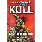 Kull: The Heart of Piri'nach (The Heroic Legends Series)