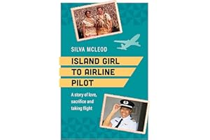 Island Girl to Airline Pilot: A story of love, sacrifice and taking flight