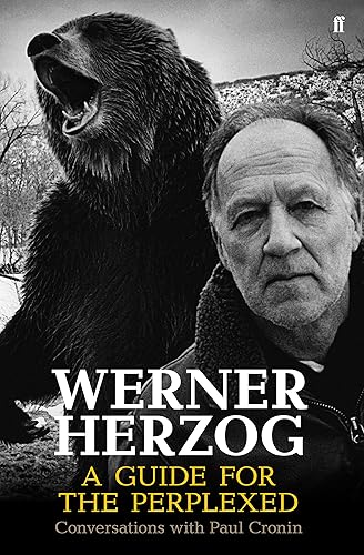 Download Werner Herzog: A Guide for the Perplexed; Conversations With Paul Cronin PDF