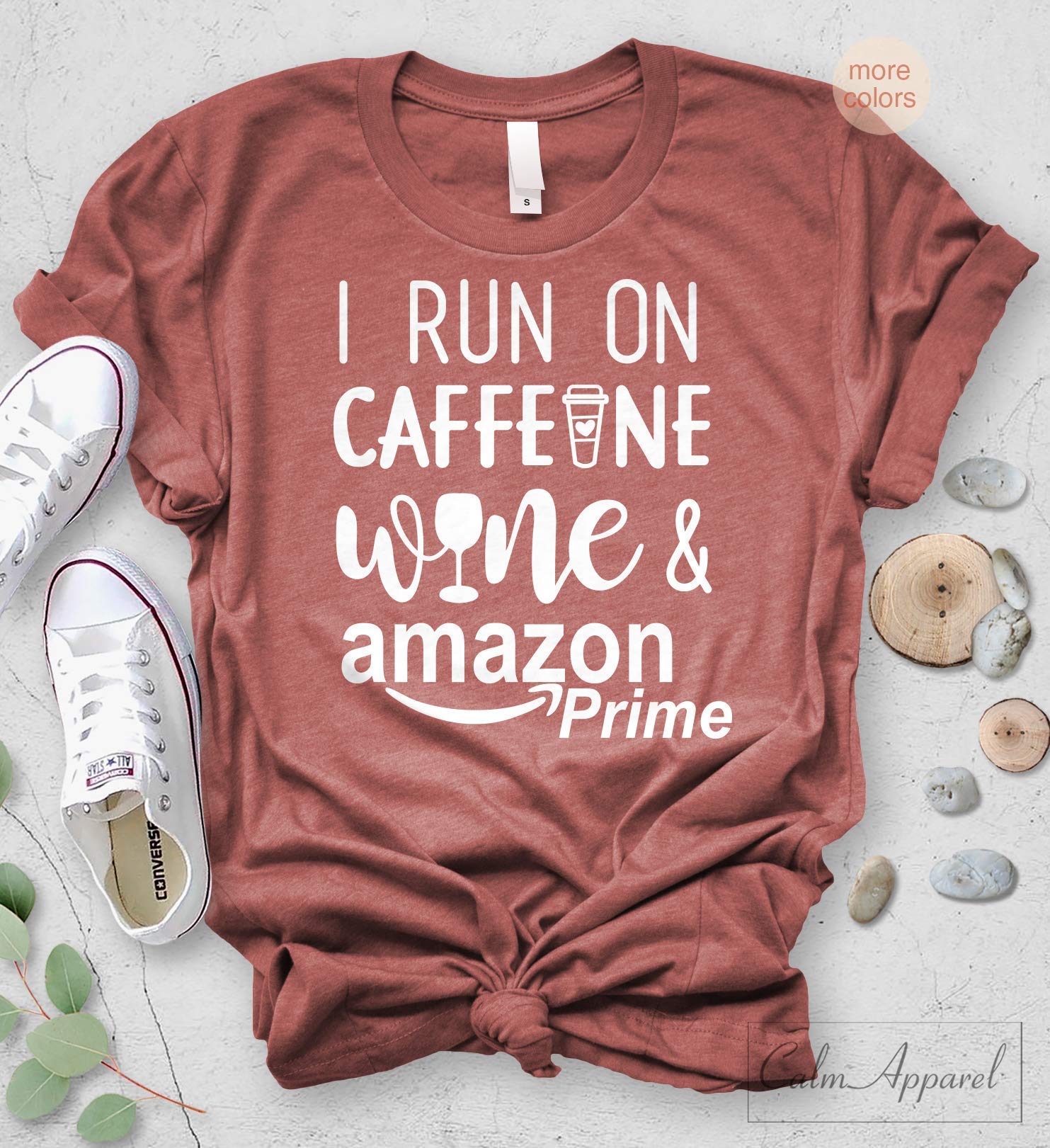 I Run On Caffeine Wine Amazon Prime Funny Words Coffee Wine Unisex T