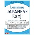 Learning Japanese Kanji Practice Book Volume 1: (JLPT Level N5 & AP Exam) The Quick and Easy Way to Learn the Basic Japanese 