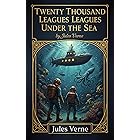 Twenty Thousand Leagues Under the Sea: Jules Verne's Visionary Ocean Adventure