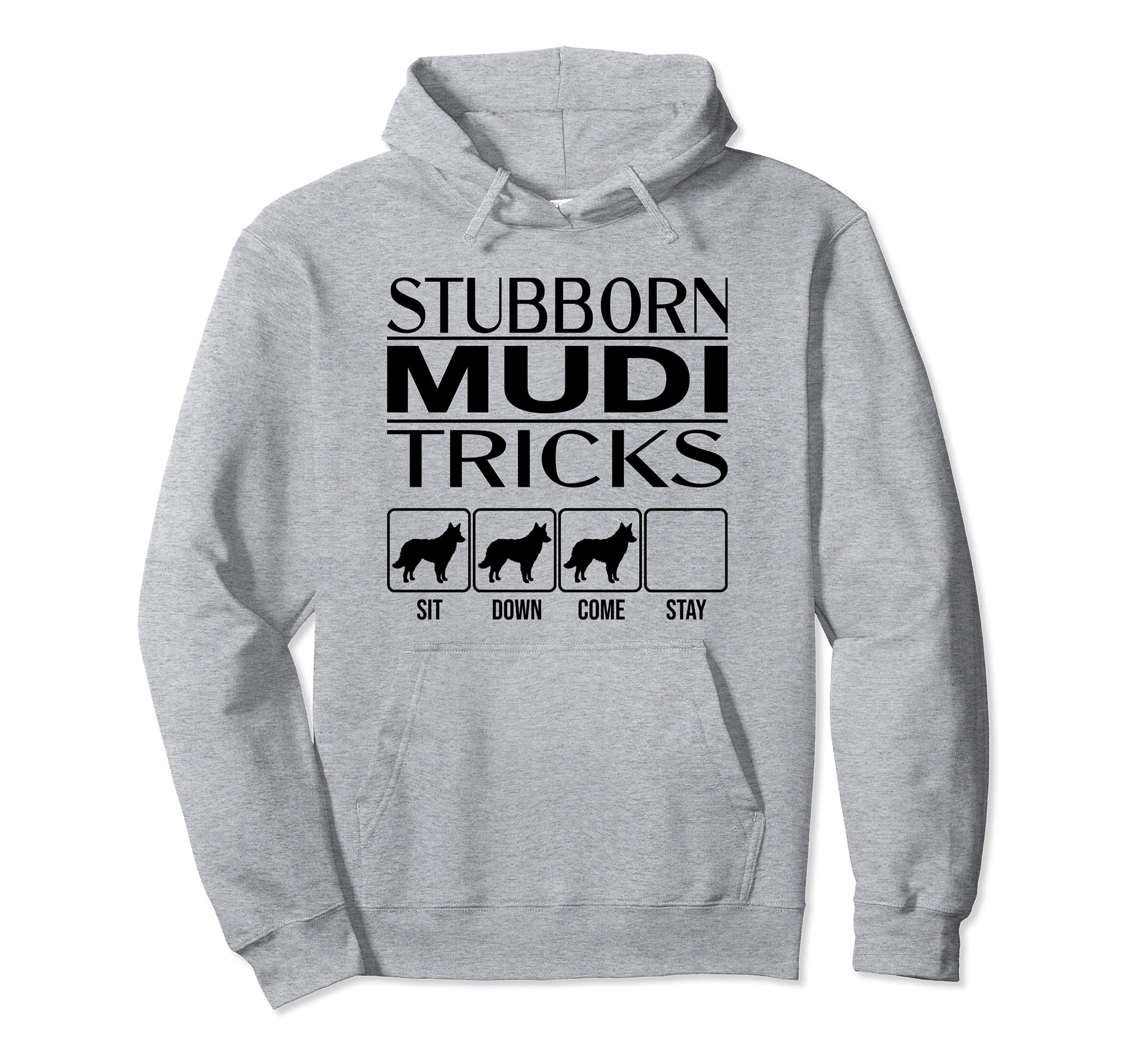 Stubborn Dog Tricks, funny dog gift idea, Funny Mudi Pullover Hoodie — image 1