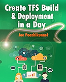 Create TFS Build and Deployment in a Day